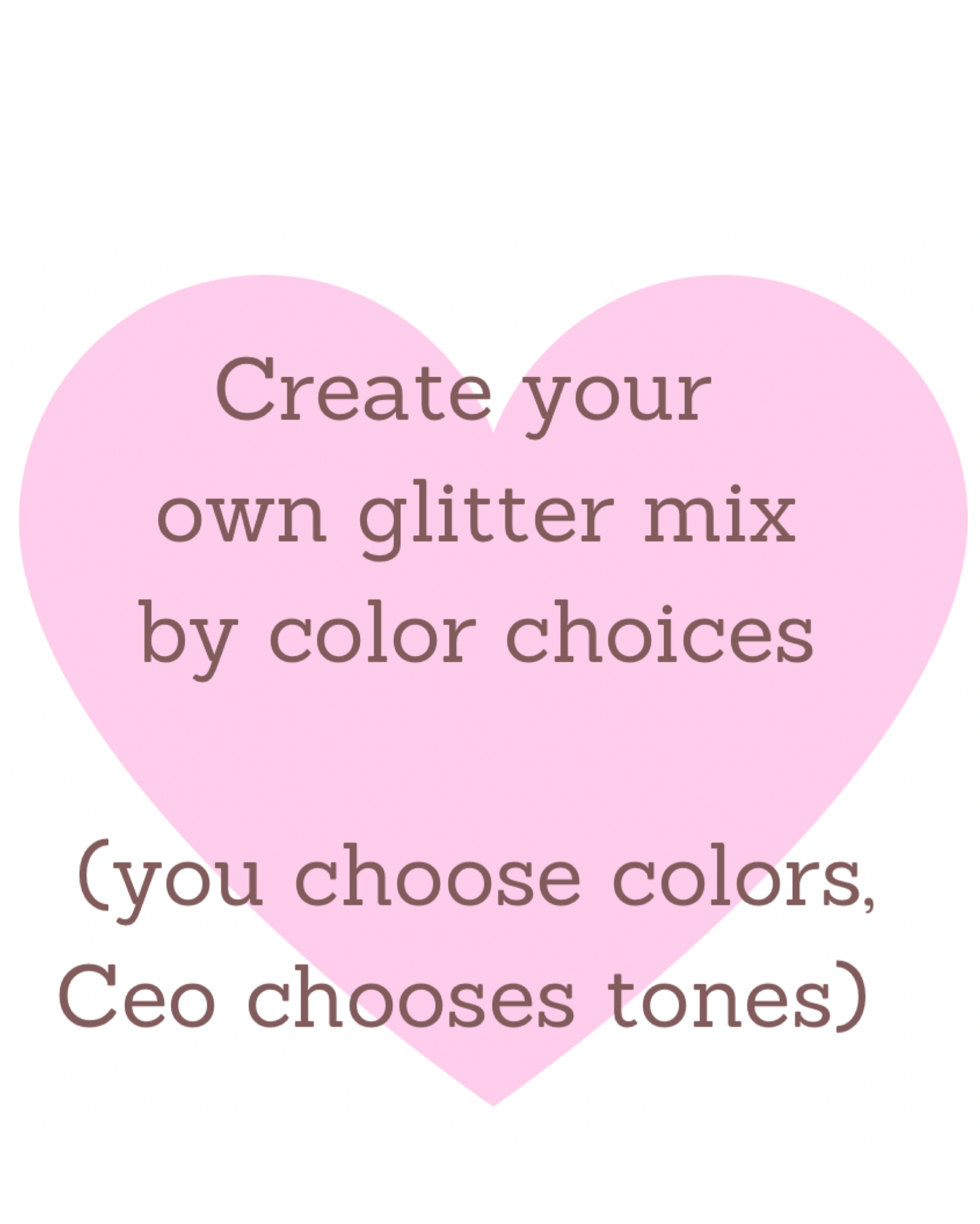 Create your own glitter mix by color choices